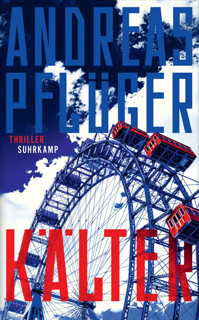 Andreas Pflüger Roman "Kälter"